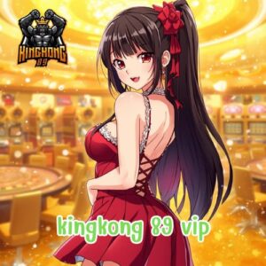 kingkong 89 vip